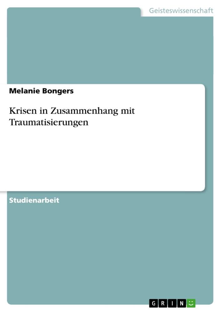 Krisen in Zusammenhang mit Traumatisierungen