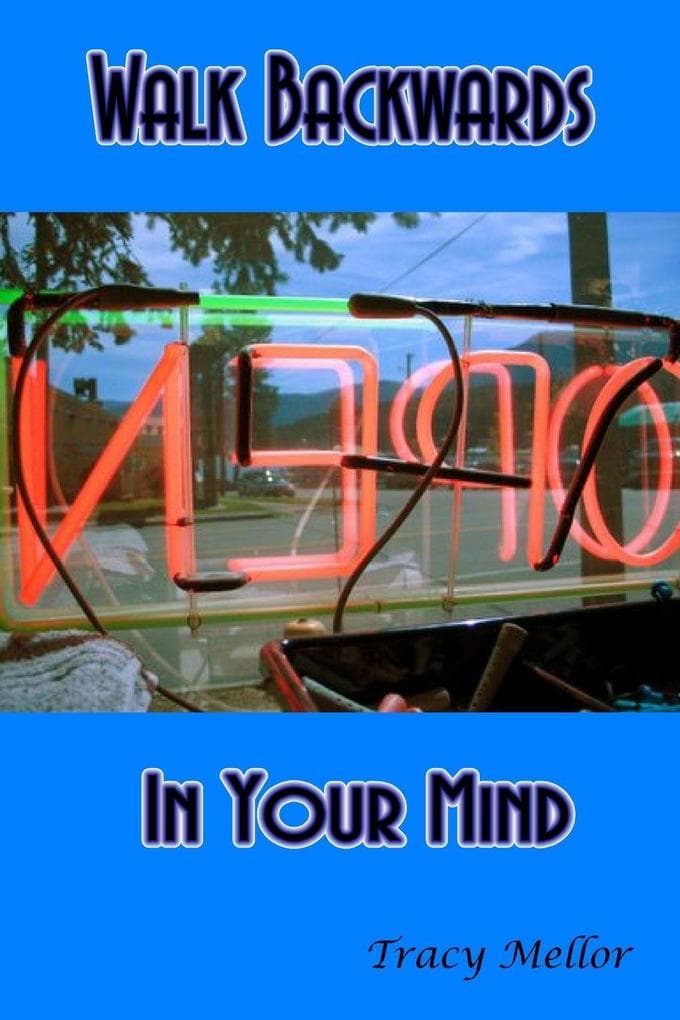 ...Walk Backwards In Your Mind...