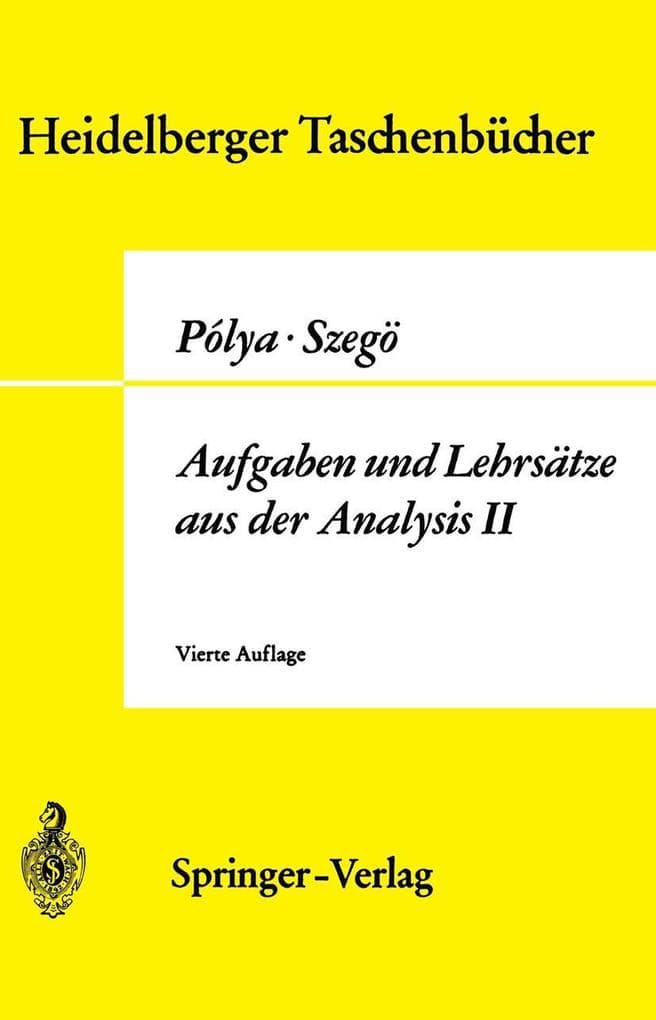 Aufgaben und Lehrsätze aus der Analysis. Tl.2