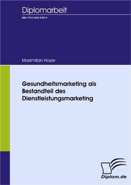 Gesundheitsmarketing als Bestandteil des Dienstleistungsmarketing
