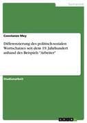 Differenzierung des politisch-sozialen Wortschatzes seit dem 19. Jahrhundert anhand des Beispiels  A