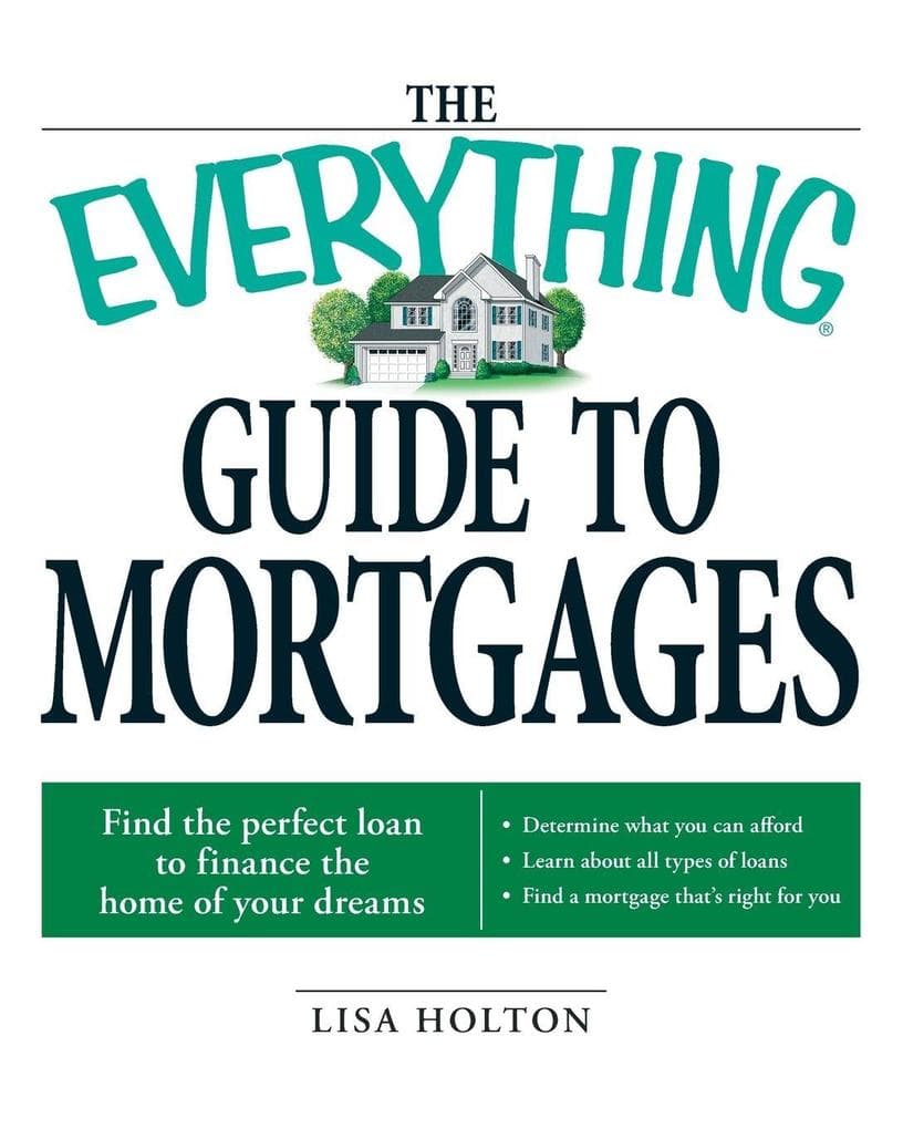 The Everything Guide to Mortgages Book