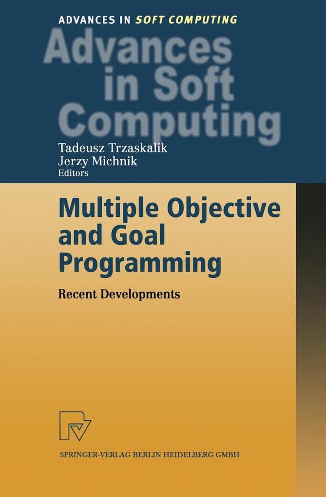 Multiple Objective and Goal Programming