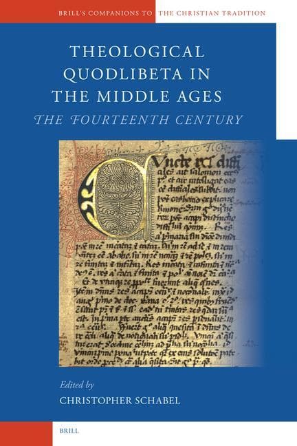 Theological Quodlibeta in the Middle Ages