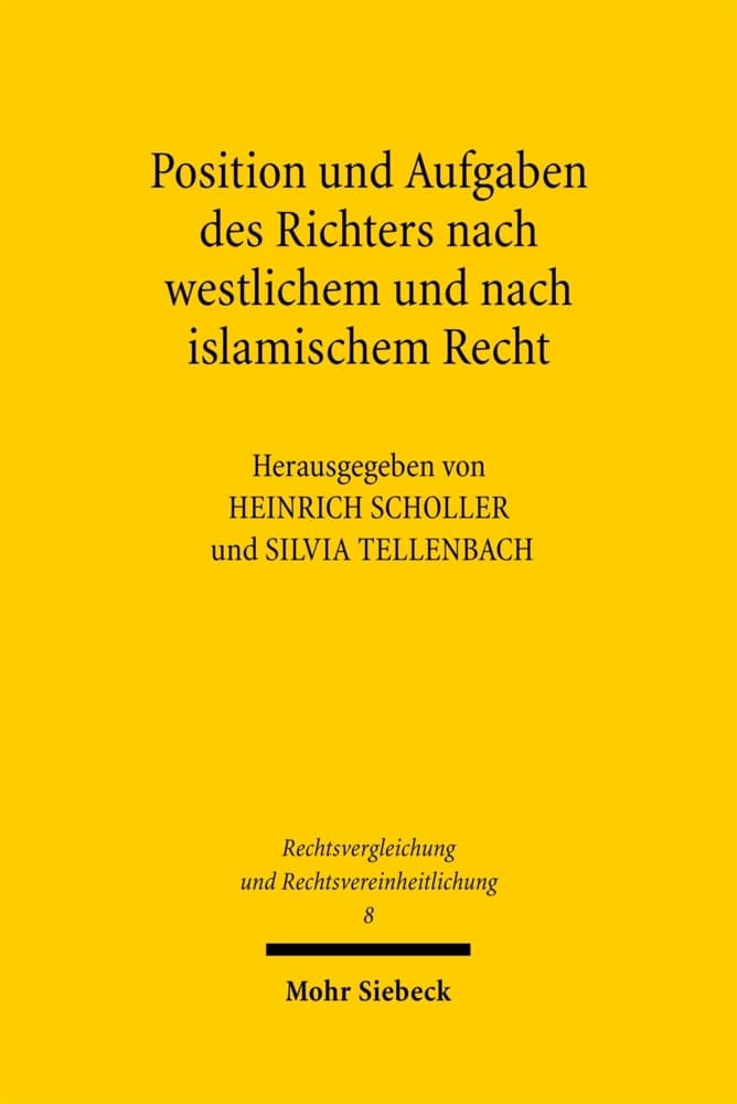 Position und Aufgaben des Richters nach westlichem und nach islamischem Recht