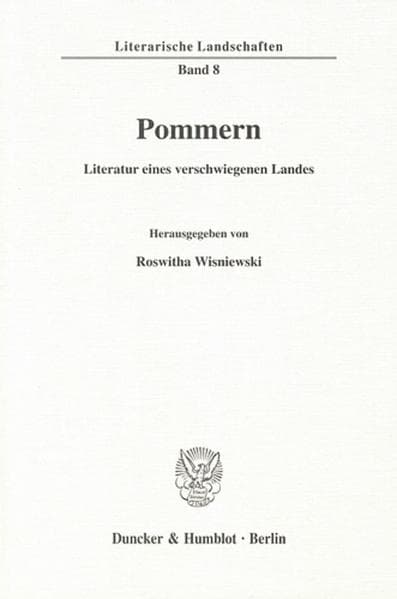 Pommern - Literatur eines verschwiegenen Landes