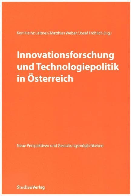 Innovationsforschung und Technologiepolitik in Österreich