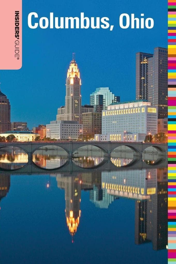 Insiders' Guide® to Columbus, Ohio