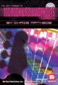 100 Rock & Roll Workouts for Bass [With CD]