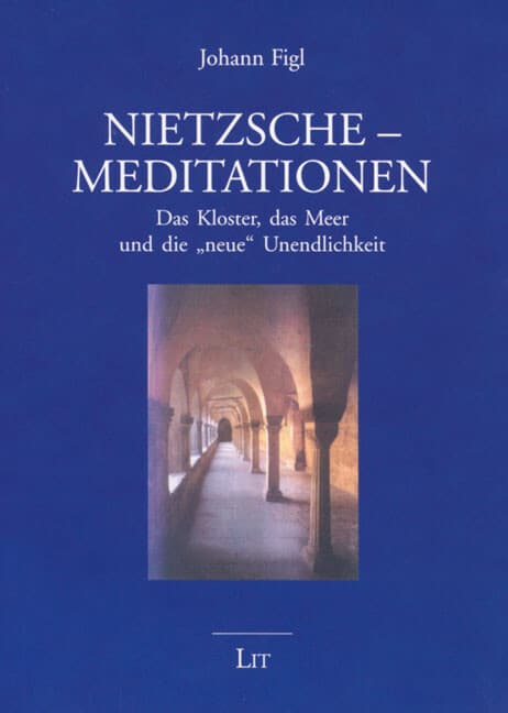Nietzsche-Meditationen