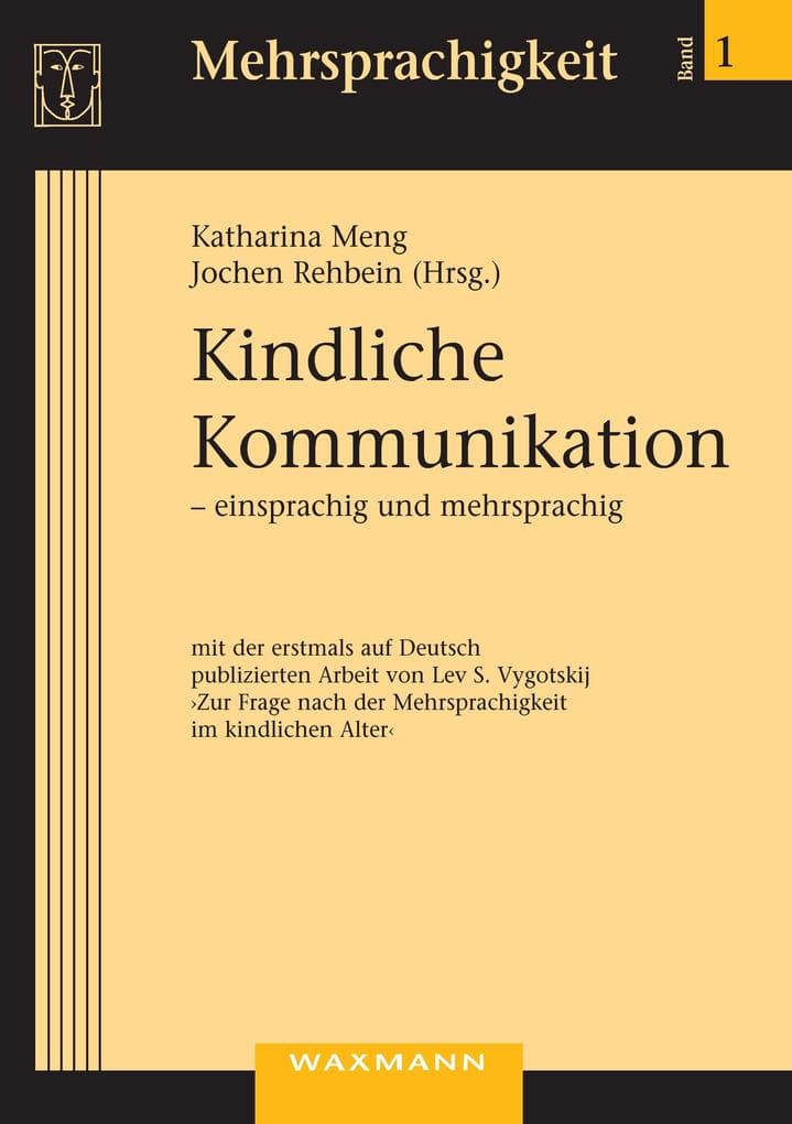 Kindliche Kommunikation - einsprachig und mehrsprachig