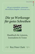 Die 50 Werkzeuge für gutes Schreiben