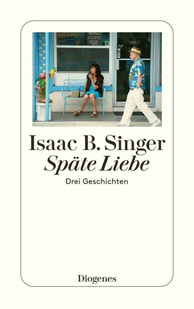Späte Liebe: Drei Geschichten. Nachw. v. Jan Schütte