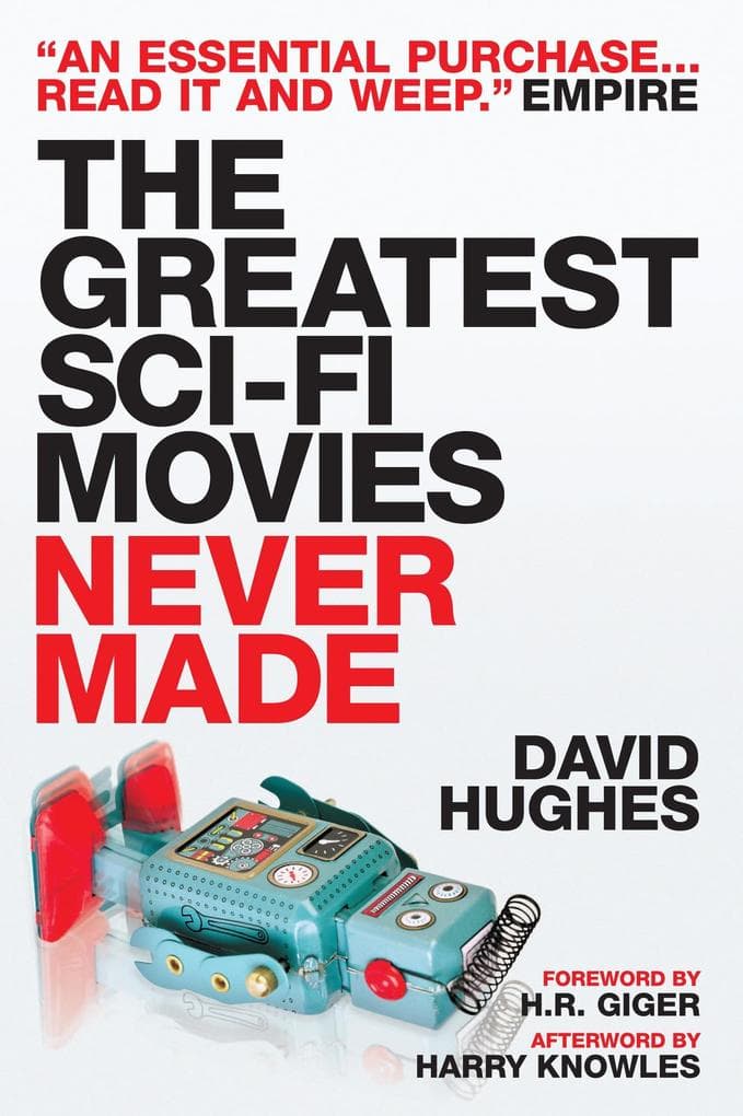 Greatest Sci-Fi Movies Never Made