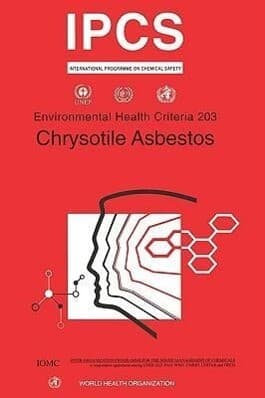 Chrysotile Asbestos: Environmental Health Criteria Series No. 203