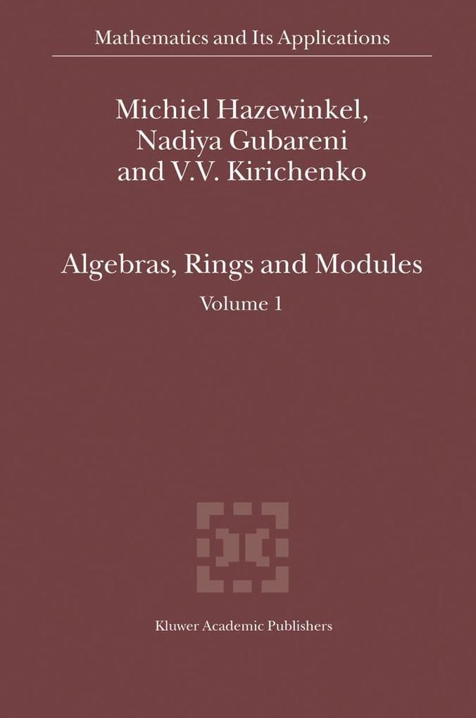 Algebras, Rings and Modules