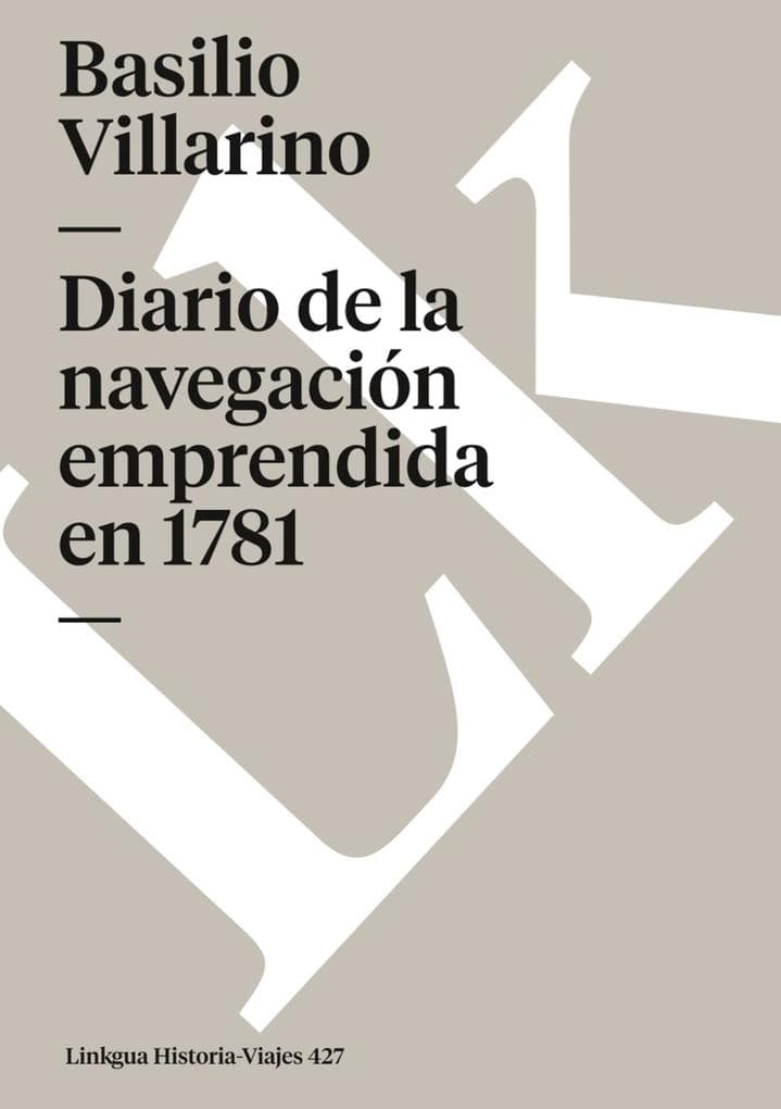 Diario de la navegación emprendida en 1781