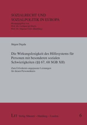 Die Wirkungslosigkeit des Hilfesystems für Personen mit besonderen sozialen Schwierigkeiten ( 67,