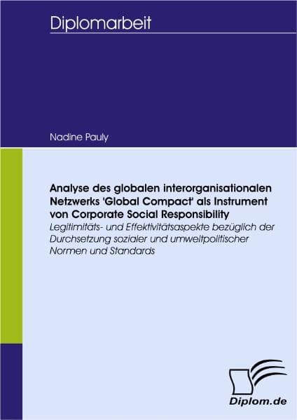 Analyse des globalen interorganisationalen Netzwerks 'Global Compact' als Instrument von Corporate Social Responsibility