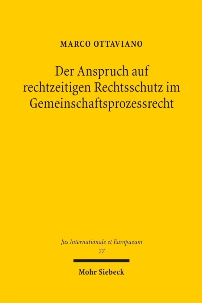 Der Anspruch auf rechtzeitigen Rechtsschutz im Gemeinschaftsprozessrecht