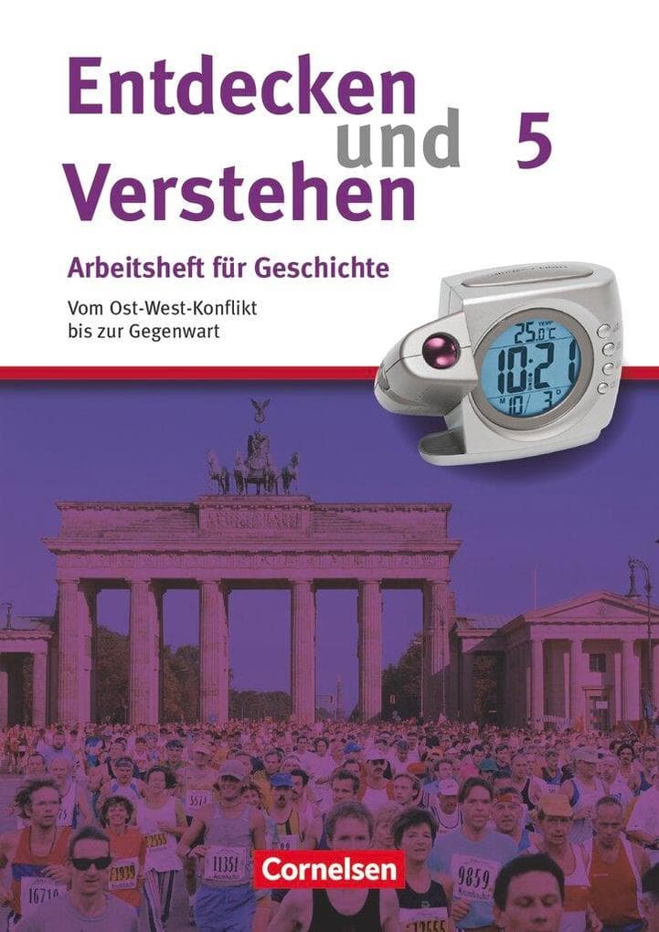 Entdecken und Verstehen Heft 5. Vom Ost-West-Konflikt bis zur Gegenwart