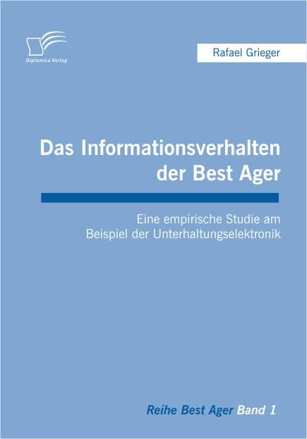 Das Informationsverhalten der Best Ager