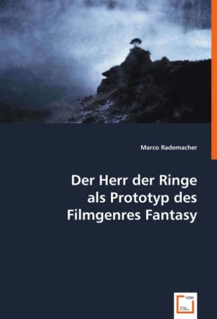 Der Herr der Ringe als Prototyp des Filmgenres Fantasy