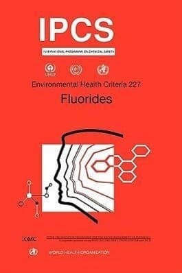 Fluorides: Environmental Health Criteria Series No. 227