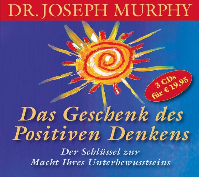 Das Geschenk des positiven Denkens,3 Audio-CD