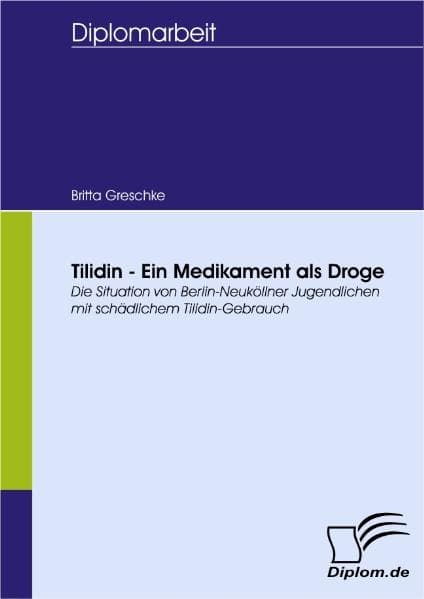 Tilidin - Ein Medikament als Droge