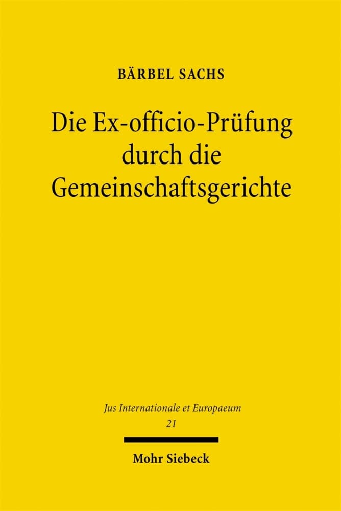 Die Ex-officio-Prüfung durch die Gemeinschaftsgerichte