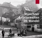 Münchner Lebenswelten im Wandel