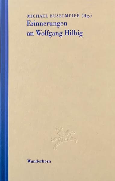 Erinnerungen an Wolfgang Hilbig