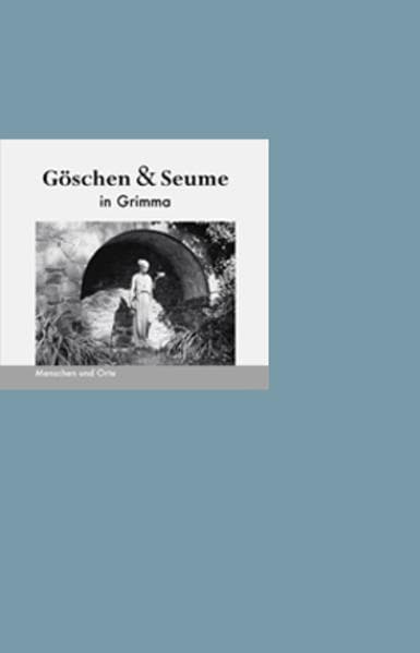Göschen und Seume in Grimma