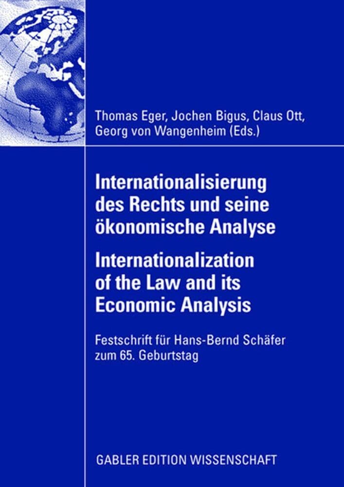 Internationalisierung des Rechts und seine ökonomische Analyse. Internationalization of the Law and its Economic Analysis