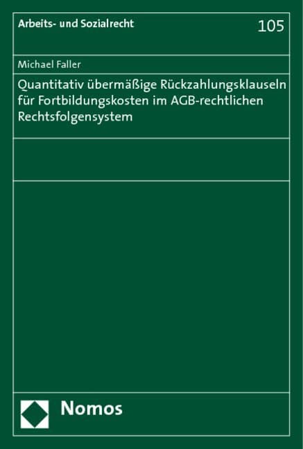 Quantitativ übermäßige Rückzahlungsklauseln für Fortbildungskosten im AGB-rechtlichen Rechtsfolgensy