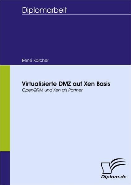Virtualisierte DMZ auf Xen Basis
