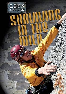 Surviving in the Wild. John Townsend
