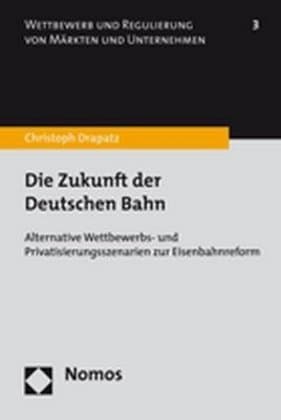Die Zukunft der Deutschen Bahn