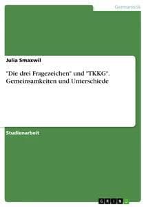 "Die drei Fragezeichen" und "TKKG". Gemeinsamkeiten und Unterschiede