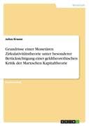 Grundrisse einer Monetären Zirkulativitätstheorie unter besonderer Berücksichtigung einer geldtheore