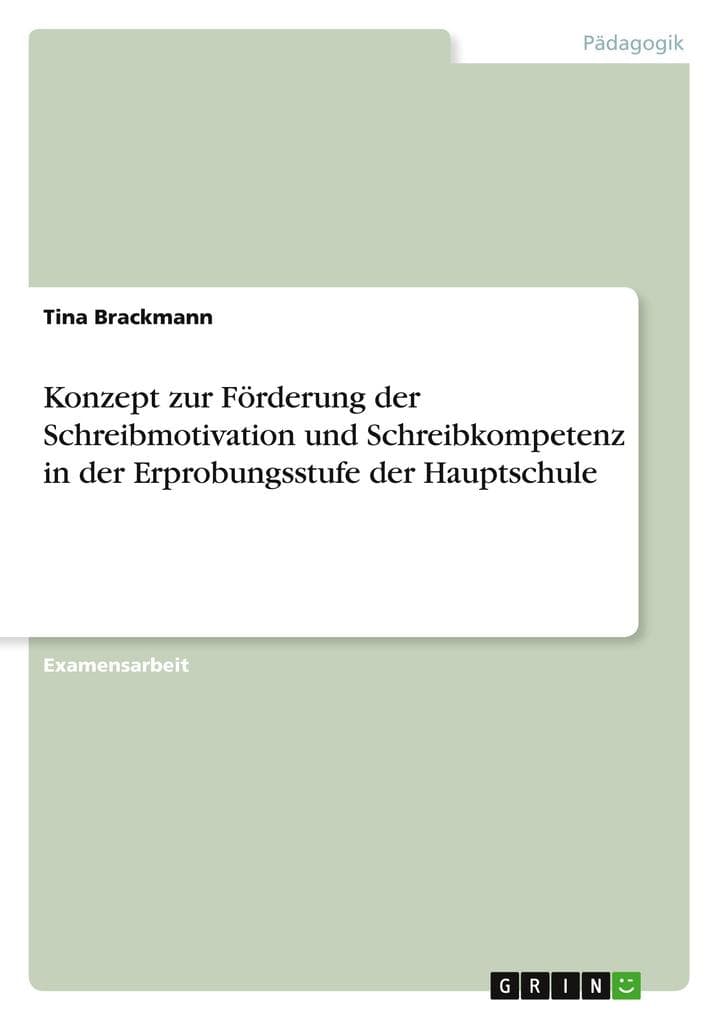 Konzept zur Förderung der Schreibmotivation und Schreibkompetenz in der Erprobungsstufe der Hauptschule