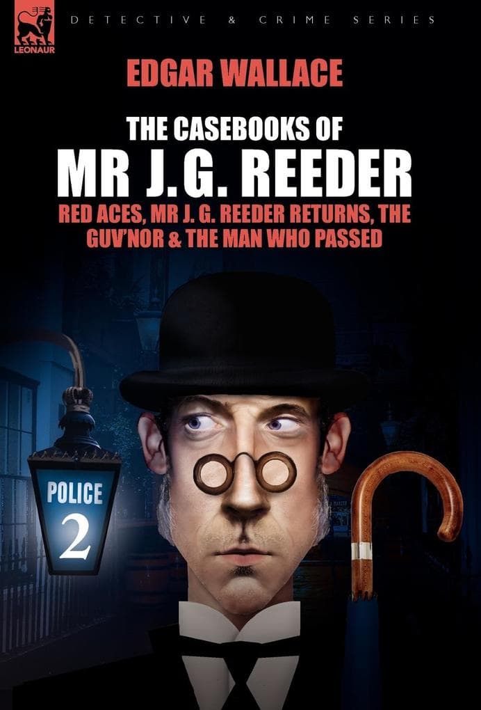 The Casebooks of MR J. G. Reeder