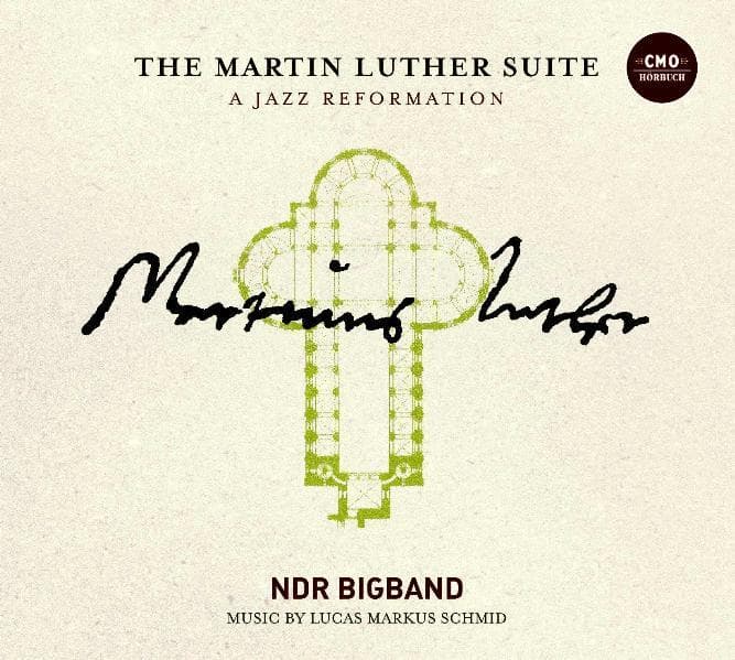 The Martin Luther Suite-A Jazz Reformation