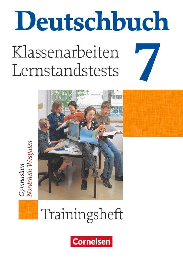 Deutschbuch 7. Schuljahr - Trainingshefte zu allen allgemeinen Ausgaben - Gymnasium - Klassenarbeiten und Lernstandstests - Nordrhein-Westfalen