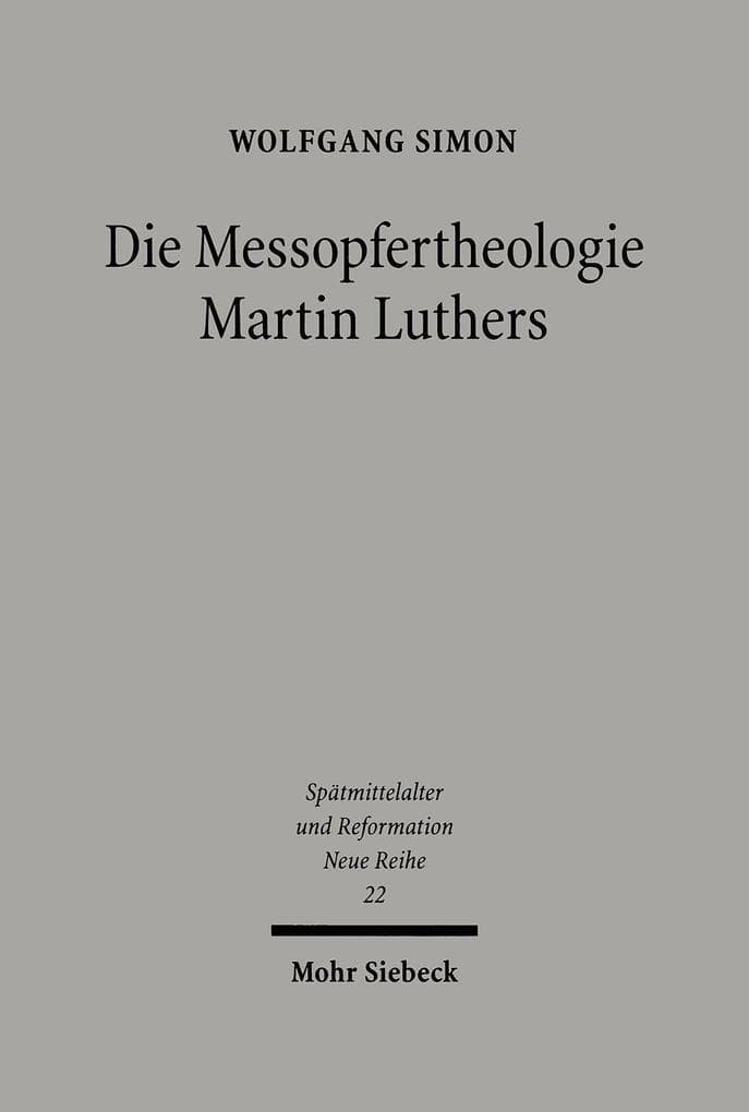 Die Messopfertheologie Martin Luthers