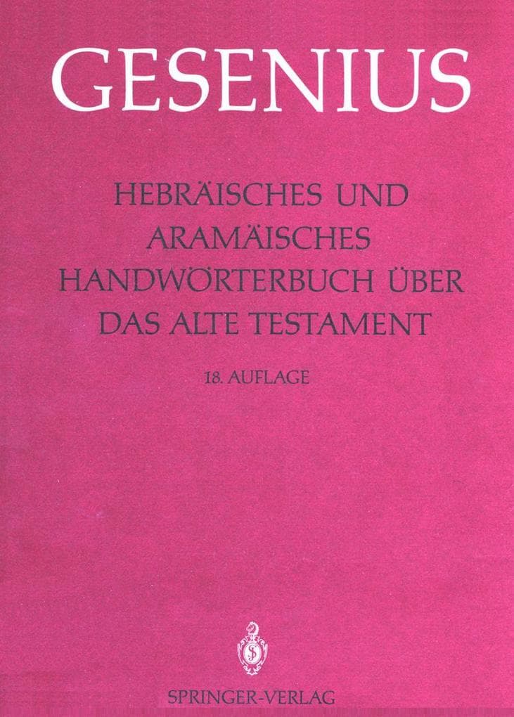 Hebräisches und Aramäisches Handwörterbuch über das Alte Testament