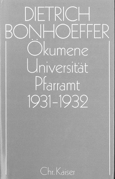 Ökumene, Universität , Pfarramt 1931-1932