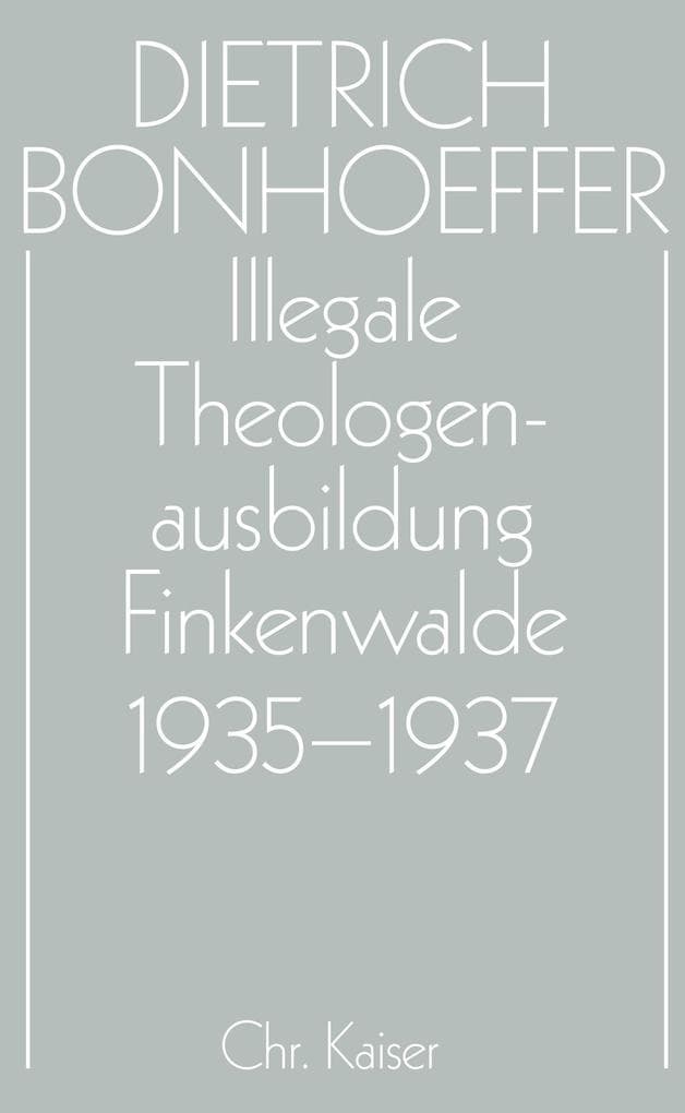 Illegale Theologenausbildung: Finkenwalde 1935-1937