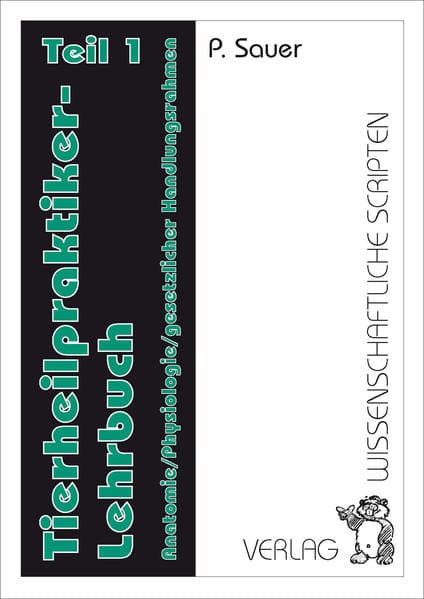 Tierheilpraktiker-Lehrbuch. Tl.1